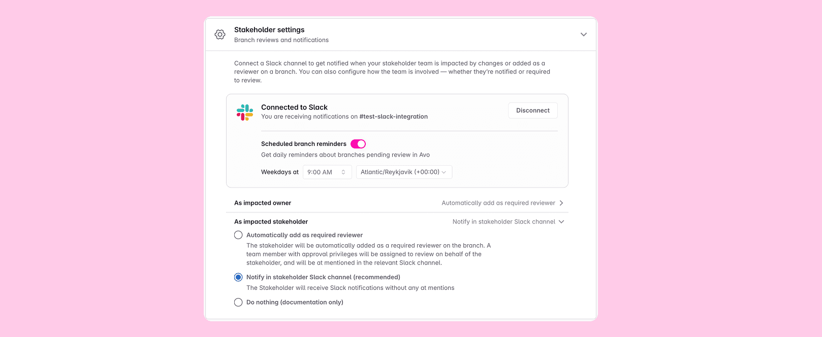 Stakeholder specific settings